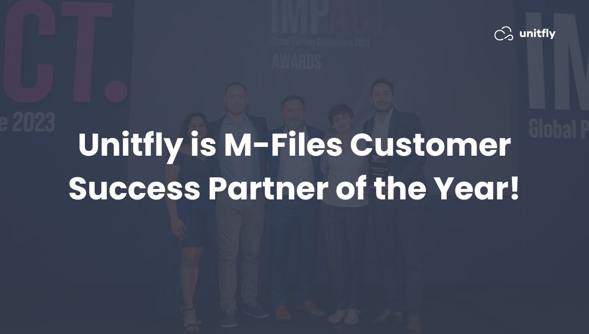 Unitfly is M-Files Customer Success Partner of the Year