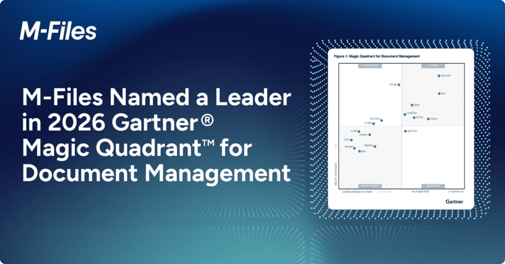 M-Files named a Leader in the 2026 Gartner® Magic Quadrant™