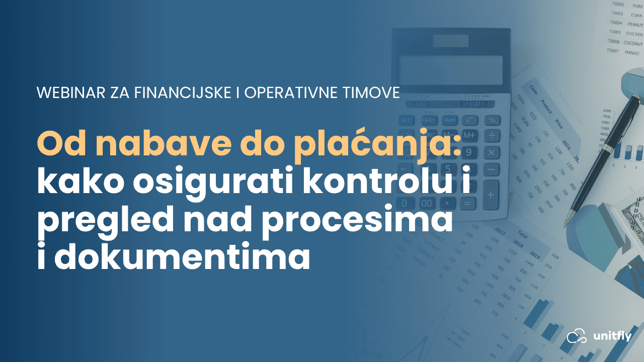 Pogledajte webinar “Od nabave do plaćanja: kako osigurati kontrolu i pregled nad procesima i dokumentima 